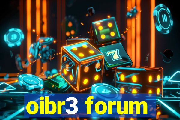 oibr3 forum